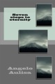 Seven Steps to Eternity