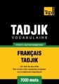 Vocabulaire Français-Tadjik pour l'autoformation - 7000 mots