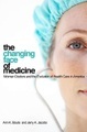 Cornell University Press, The Changing Face of Medicine
