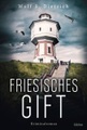 Friesisches Gift