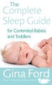 The Complete Sleep Guide For Contented Babies & Toddlers