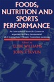 Foods, Nutrition and Sports Performance
