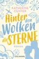 Hinter den Wolken die Sterne