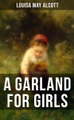 Musaicum Books, A Garland For Girls