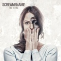 Scream Your Name: Face To Face