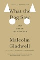 Little, Brown and Company, What the Dog Saw