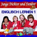 undefined, Junge Dichter und Denker, Englisch Lernen. Folge.1, Audio-CD
