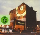 Various: SubBerlin-The Story Of Tresor