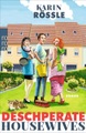Deschperate Housewives