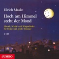 Hoch am Himmel steht der Mond, 2 Audio-CDs