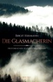undefined, Die Glasmacherin