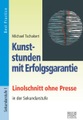 undefined, Kunststunden mit Erfolgsgarantie - Linolschnitt