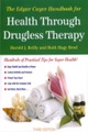 A.R.E. Press, The Edgar Cayce Handbook for Health Through Drugless Therapy