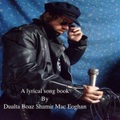 Bookbaby, Lyrical Song Book By Dualta Boaz Shamir Mac Eoghan