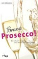 riva Verlag, Bravo Prosecco!