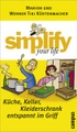 undefined, Simplify your life - Küche, Keller, Kleiderschrank entspannt im Griff