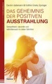 Das Geheimnis der positiven Ausstrahlung