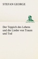 Der Teppich des Lebens und die Lieder von Traum und Tod