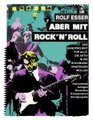 Aber mit Rock n Roll