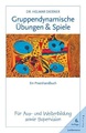 Gruppendynamische Übungen und Spiele