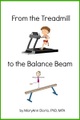 Distributed via Smashwords, From the Treadmill to the Balance Beam: Biblical Principles for Achieving Balance in Life