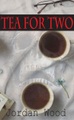 Tea For Two