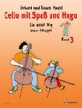 undefined, Cello mit Spaß und Hugo. Bd.3
