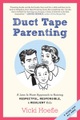 Duct Tape Parenting
