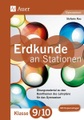 Erdkunde an Stationen, Klasse 9/10 Gymnasium