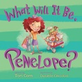 Simon & Schuster, What Will It Be, Penelope?