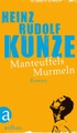 Aufbau, Manteuffels Murmeln