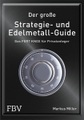 Der große Strategie- und Edelmetall-Guide