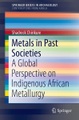 SPRINGER, Metals in Past Societies