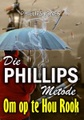 Die Phillips metode om op te hou rook