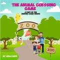 The Animal Guessing Game (Bedtime children's books for kids, early readers)