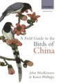 A Field Guide to the Birds of China