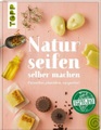 undefined, Naturseifen selber machen