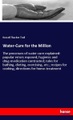 Water-Cure for the Million