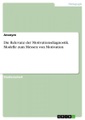 Die Relevanz der Motivationsdiagnostik. Modelle zum Messen von Motivation