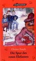Die Spur des roten Elefanten