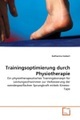 Trainingsoptimierung durch Physiotherapie