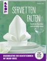 Servietten falten