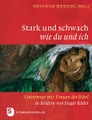 undefined, Stark und schwach wie du und ich