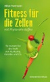 undefined, Fitness für die Zellen mit Phytonährstoffen