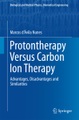 Protontherapy vs Carbon Ion Therapy