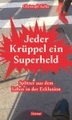 Jeder Krüppel ein Superheld