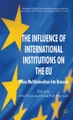 The Influence of International Institutions on the EU