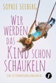undefined, Wir werden das Kind schon schaukeln