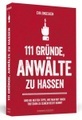 111 Gründe, Anwälte zu hassen