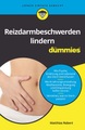 Wiley-VCH, Reizdarmbeschwerden lindern für Dummies
